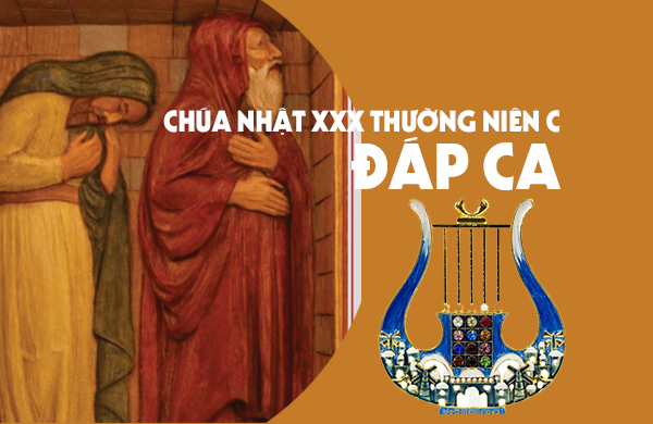 Đáp ca – Chúa nhật XXX thường niên - năm C